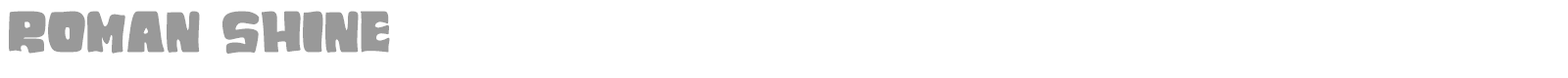 Roman Shine font preview